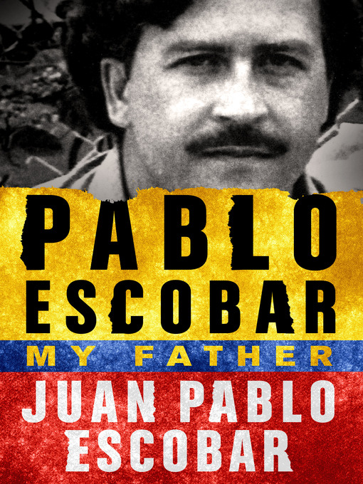 Title details for Pablo Escobar by Juan Pablo Escobar - Wait list